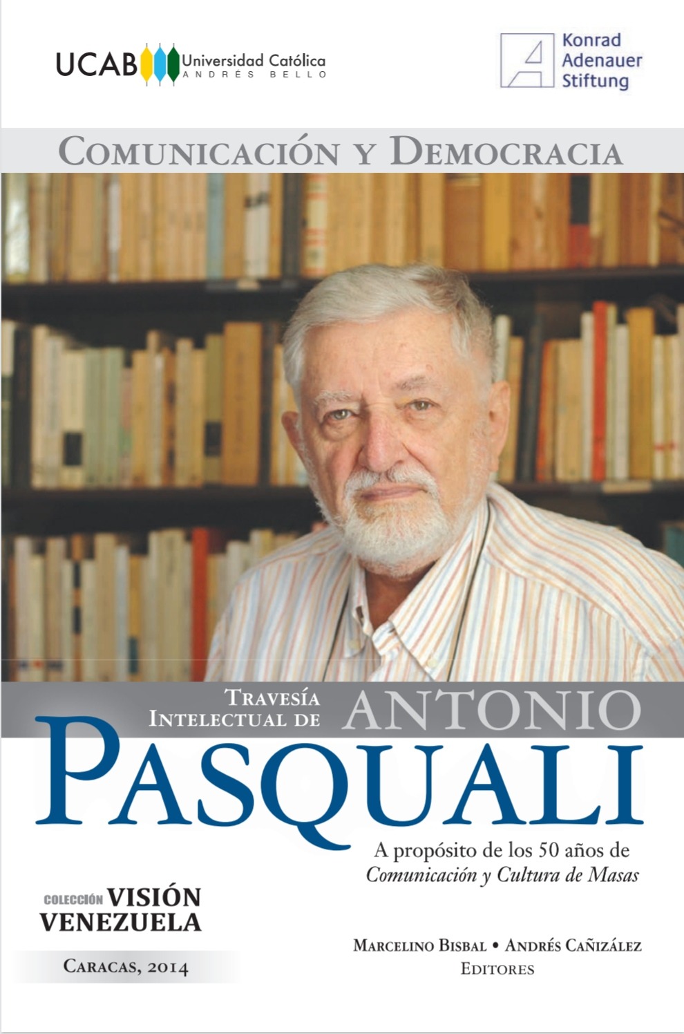 Travesía intelectual de Antonio Pasquali