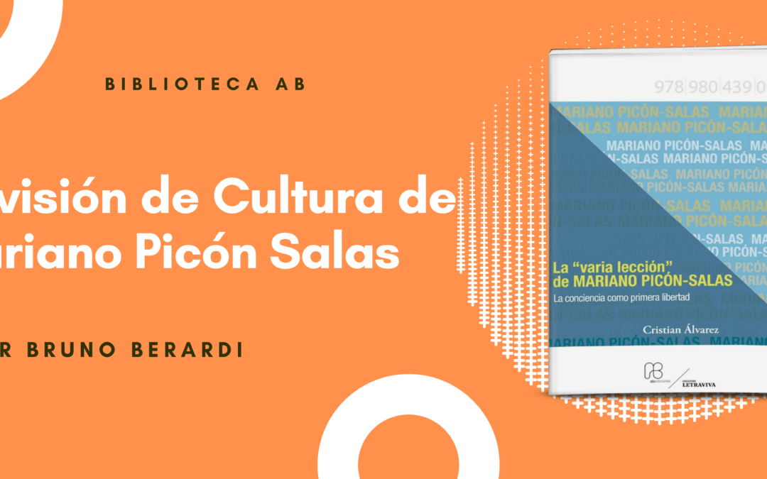 La visión de Cultura de Mariano Picón Salas