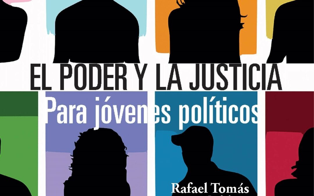 Reseña de El poder y la justicia para jóvenes políticos de Rafael Tomás Caldera